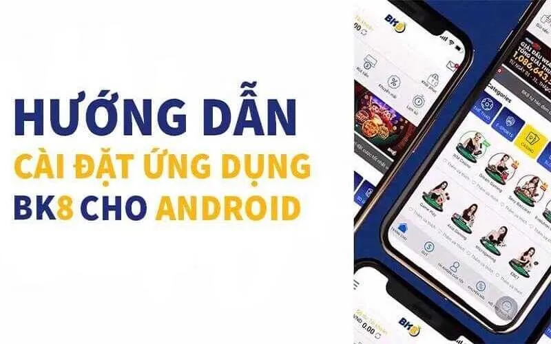Tải App Download BK8 cho máy Android